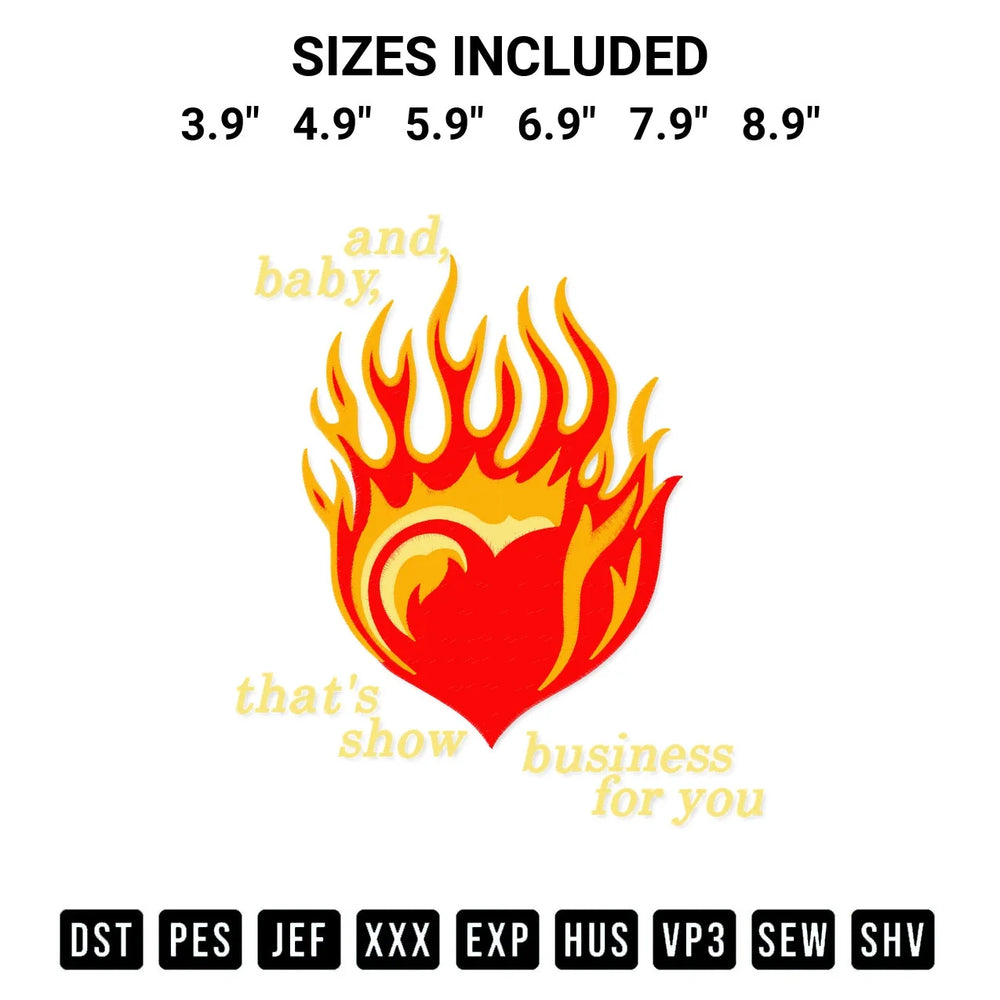 Showgirl Heart Fire And Baby Thats Show Business For You Embroidery Design