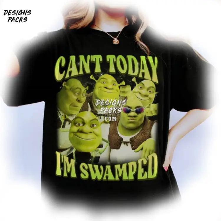 Shrek Fiona Princess Sassy Can’t Today I’m Swamped Png Design