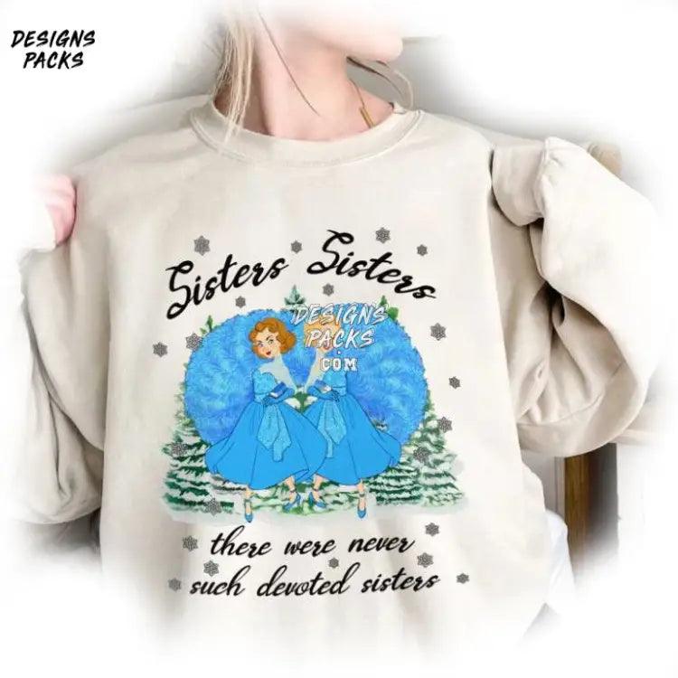 Sisters There Were Never Such Devoted Christmas Song Haynes Png Design