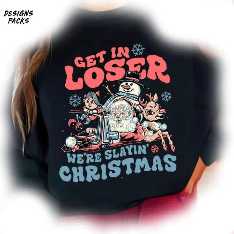 Snowman Xmas Funny Christmas Get In Loser We’re Saving Png Design