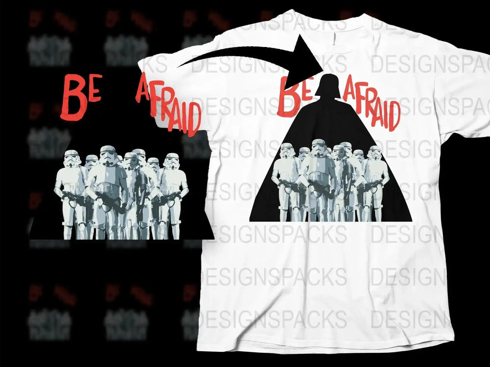 Star Wars Inspired Be Afraid Stormtrooper Png Digital Download