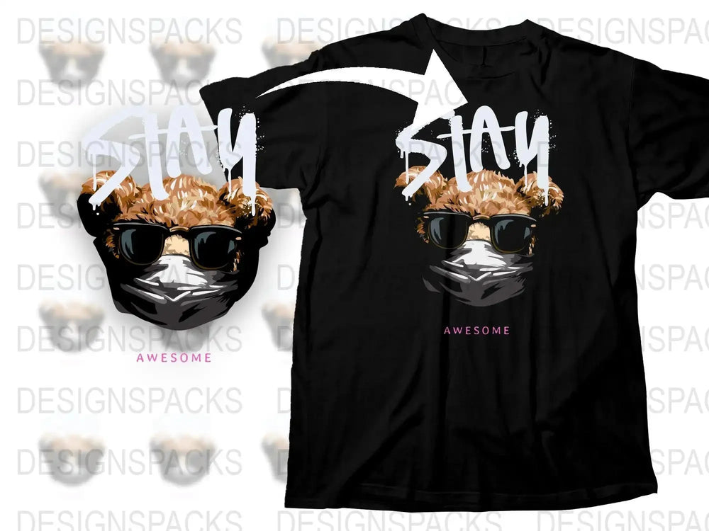 Stay Awesome Bear with Sunglasses Graphic Png Digital Download