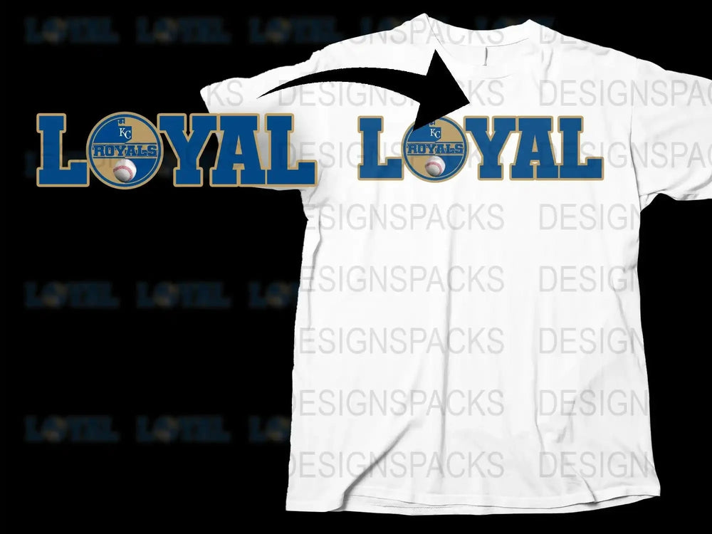 Stay Loyal Kansas City Royals Graphic Png Digital Download