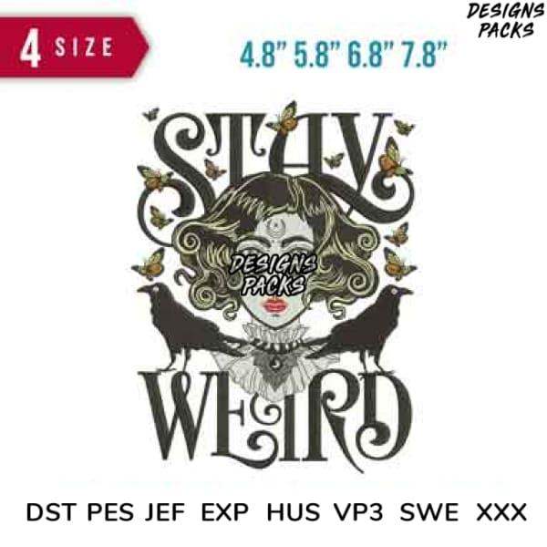Stay Weird design with butterflies and crows, available in multiple embroidery formats