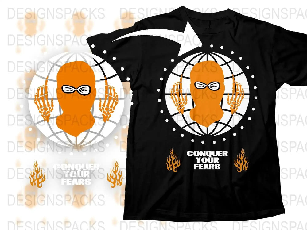 Streetwear Conquer Your Fears Png Digital Download