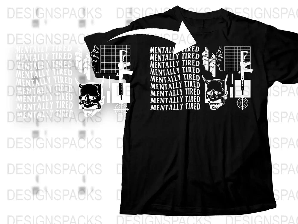 Streetwear Mentally Tired Png Digital Download