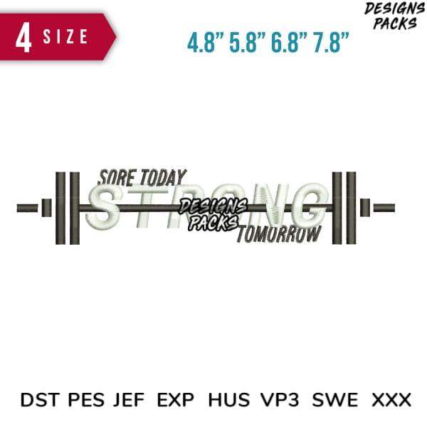 Sore Today Strong Tomorrow barbell design for embroidery, available in multiple sizes and formats