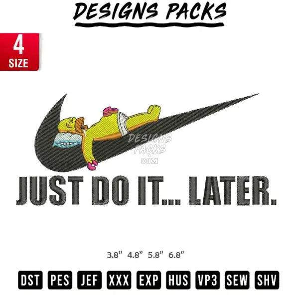 Swoosh Homer Just do it Later Embroidery Design 