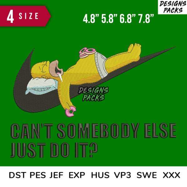 Embroidery design of Homer Simpson on Nike swoosh with 'Can't Somebody Else Just Do It?' text, 4 sizes, DST PES JEF formats