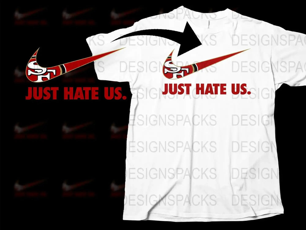 Swoosh Just Hate San Francisco 49ers Png Digital Download