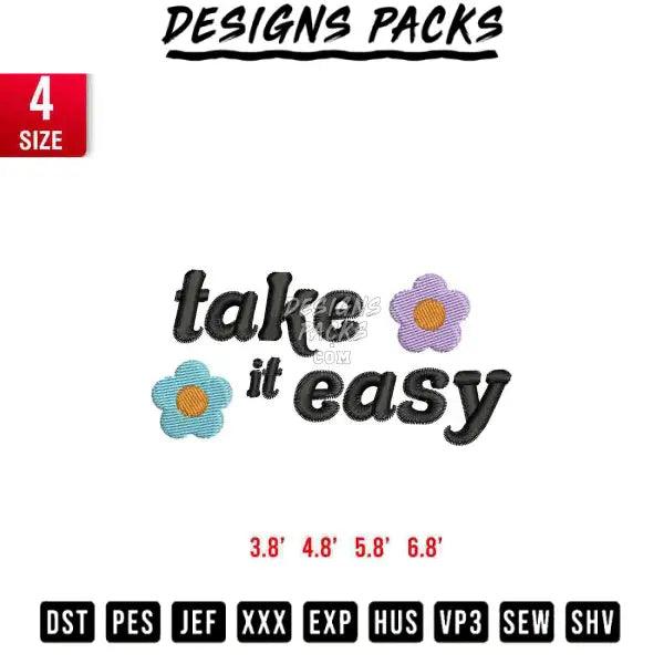 Take it easy Embroidery Design 