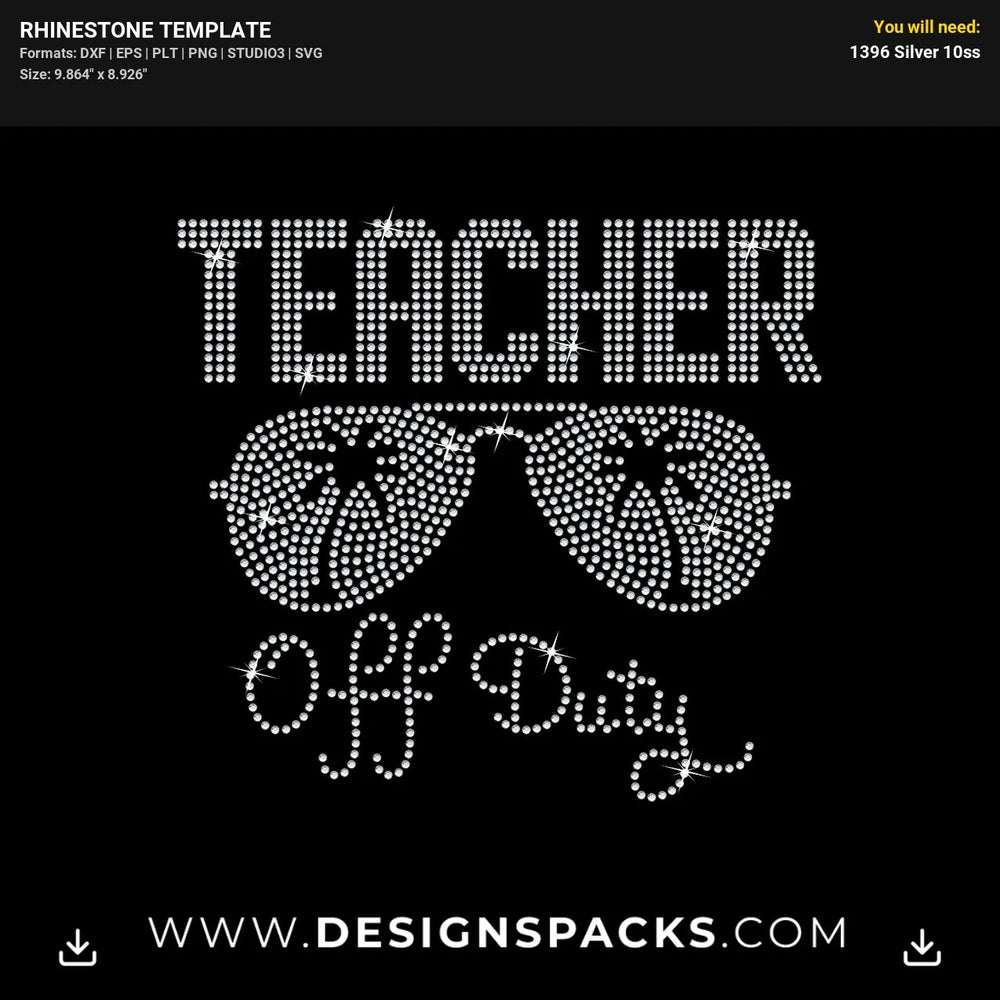 Teacher Off Duty Rhinestone Digital Template