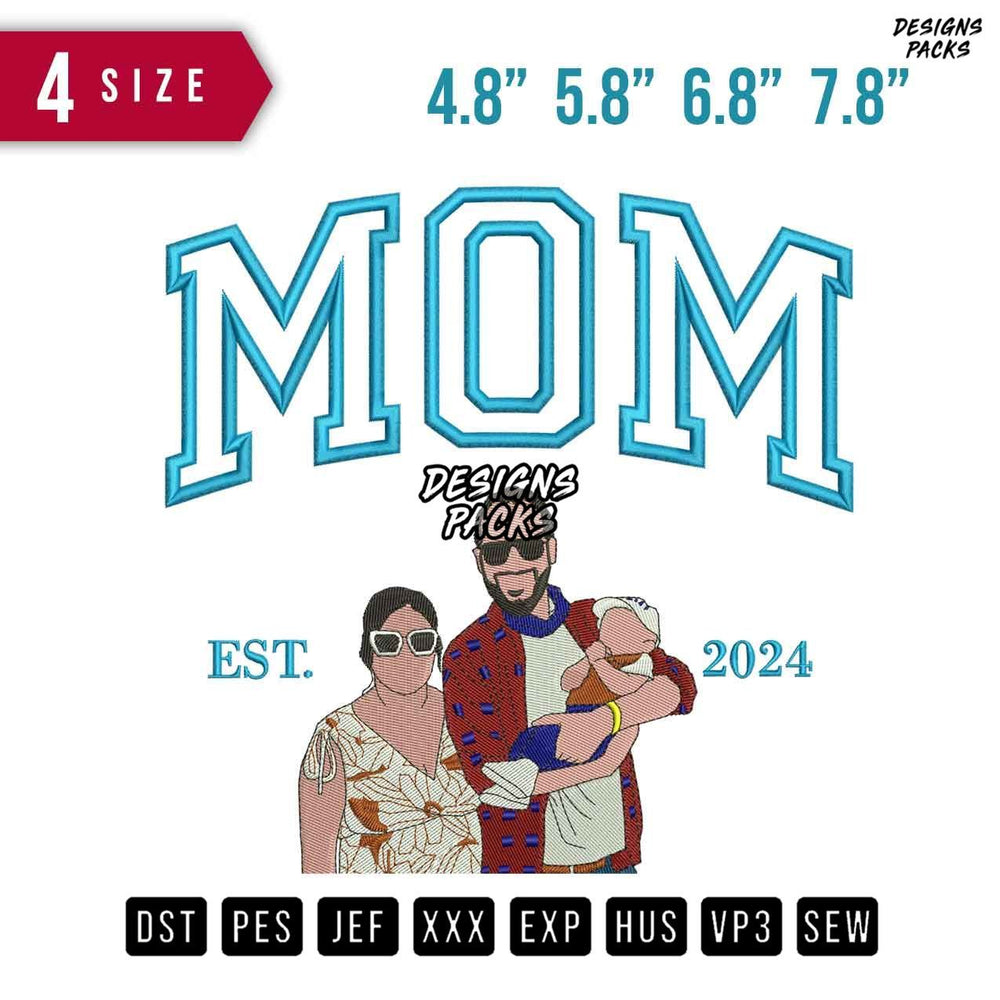 Mom Families 2024 Embroidery Design