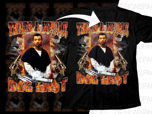 That's a Whole Lot of Dog Bootleg Png Digital Download
