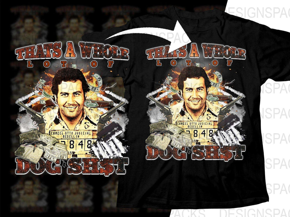 Thats A Whole Lot Of Dog Bootleg Png Digital Download