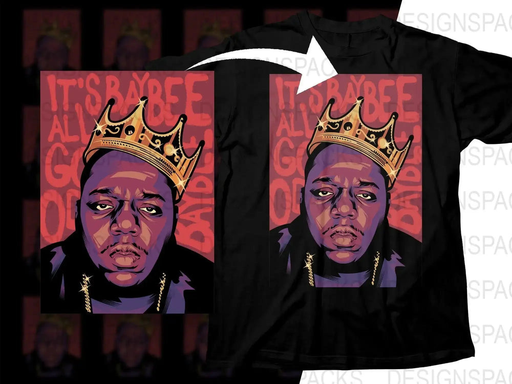 The Notorious B.I.G. It's Baybee All Good Crowned Legend Png Digital Download