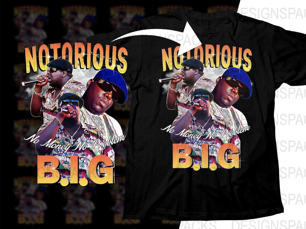 The Notorious B.I.G No Money No Problem Png Digital Download