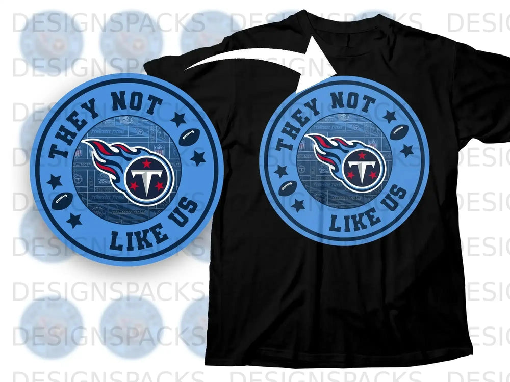 They Not Like Us Tennessee Titans Themed T-Shirt