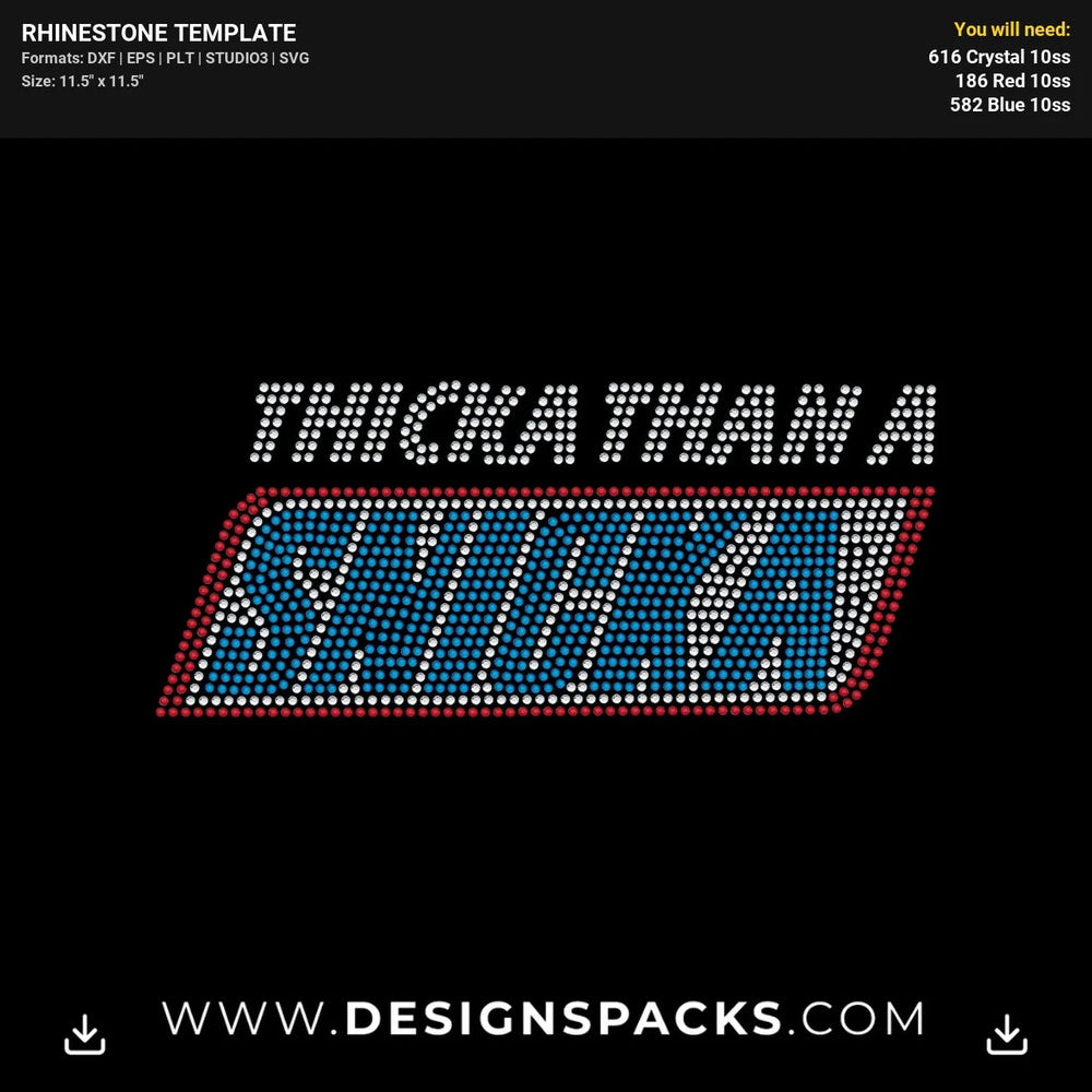 Thicka Than A Snicka Rhinestone Digital Template