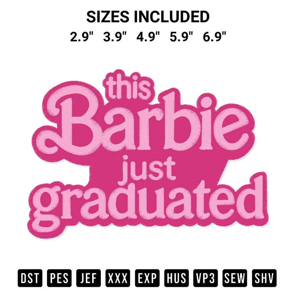 This Barbie Just Graduated Embroidery Design