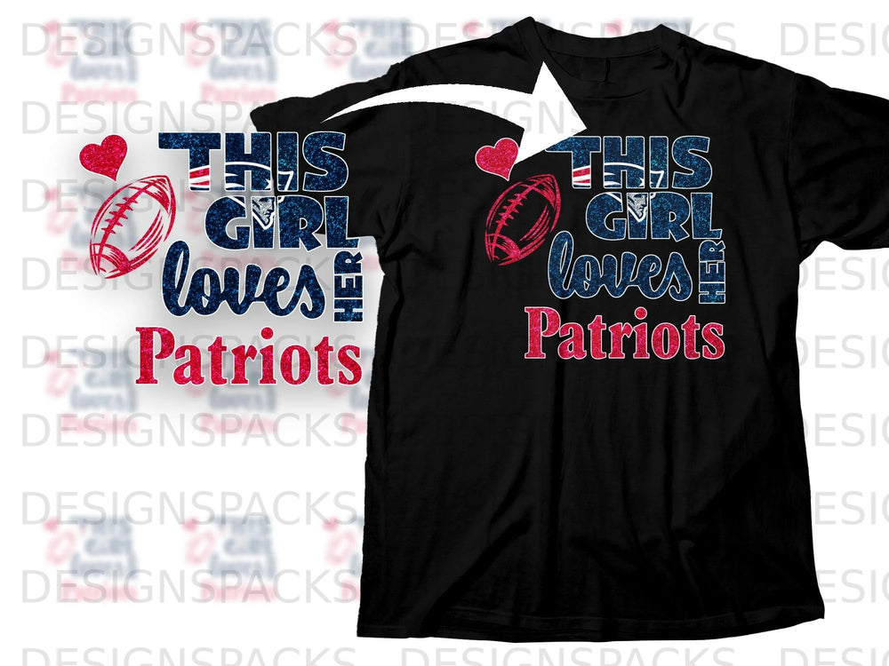 Black t-shirt featuring glitter text: "This Girl Loves Patriots" with football and heart graphics.
