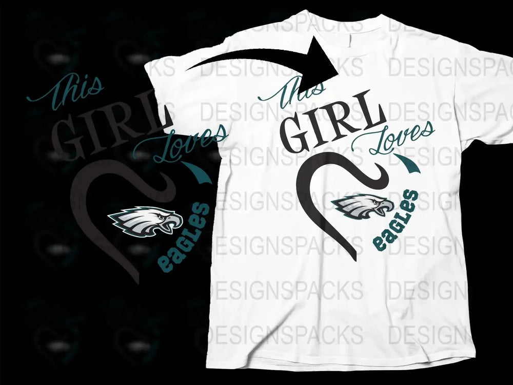 This Girl Loves Eagles T-Shirt, Philadelphia Football Fan Apparel, White Graphic Tee