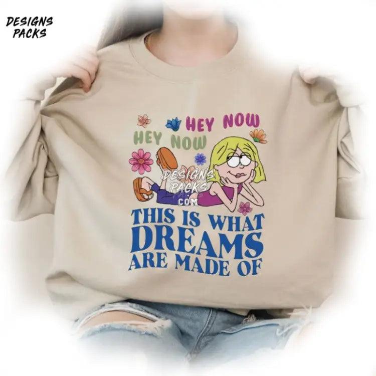 This Is What Dreams Are Made Of Cartoon World Women Lizzie Mcguire Png Design