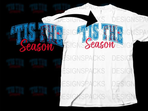 Festive 'Tis The Season' Holiday T-Shirt, Red and Blue Christmas Tee, Unisex Winter Apparel