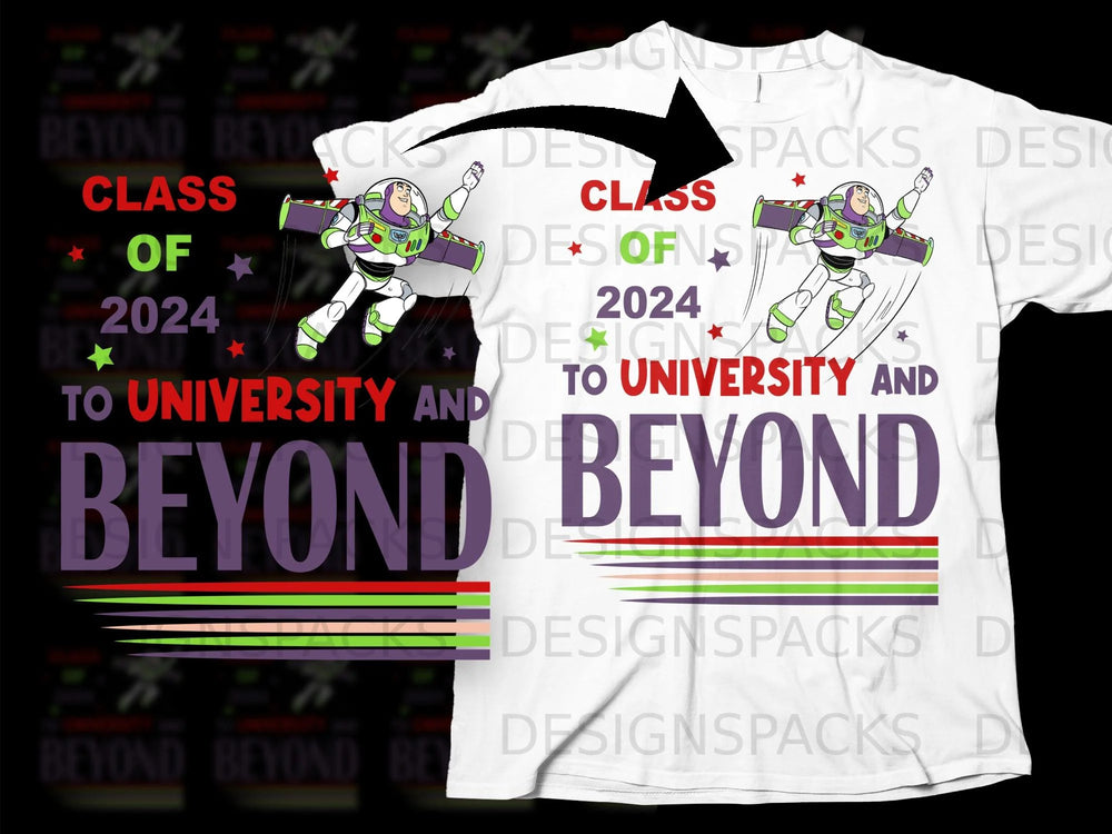 Buzz Lightyear with "Class of 2024 To University And Beyond" text.