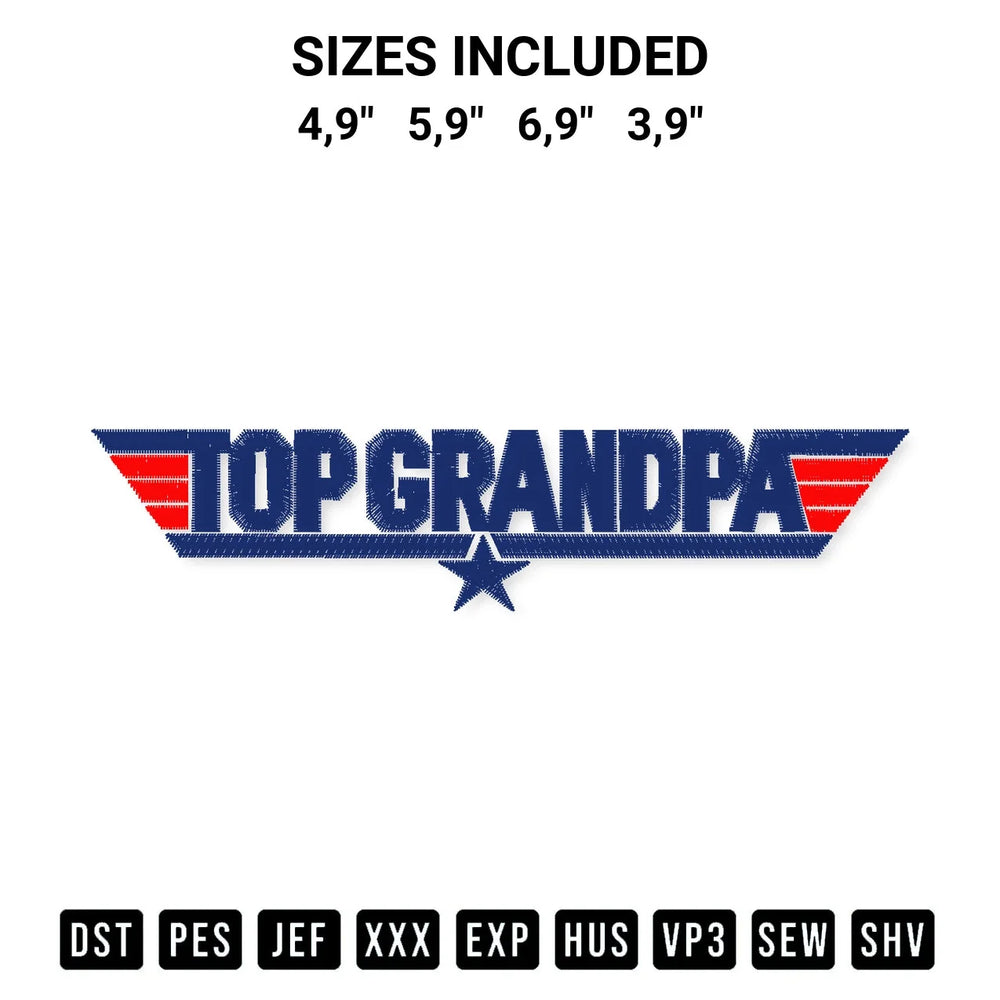 Top Grandpa Top Gun Grandfather Papa Grandparent Logo Embroidery Design