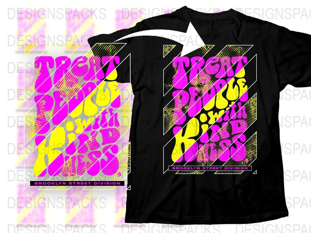 Treat People with Kindness Png Digital Download