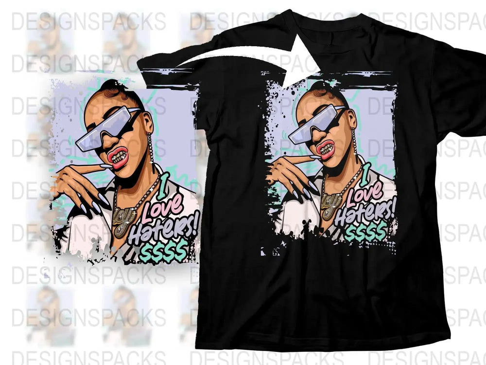 Trendy Hip Hop Girl with I Love Haters Graphic Png Digital Download