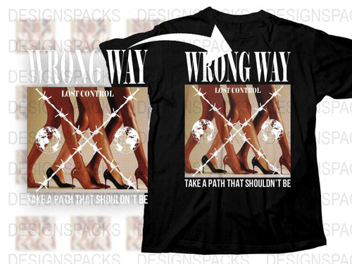 Trendy Lost Control Wrong Way Graphic Png Digital Download