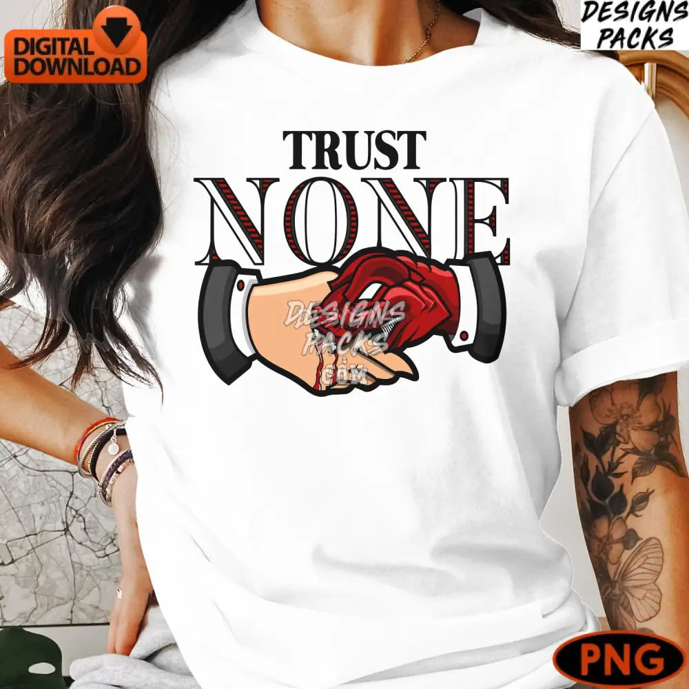 Trust None Handshake Graphic Bold Red Text Digital Art Instant Download Png File