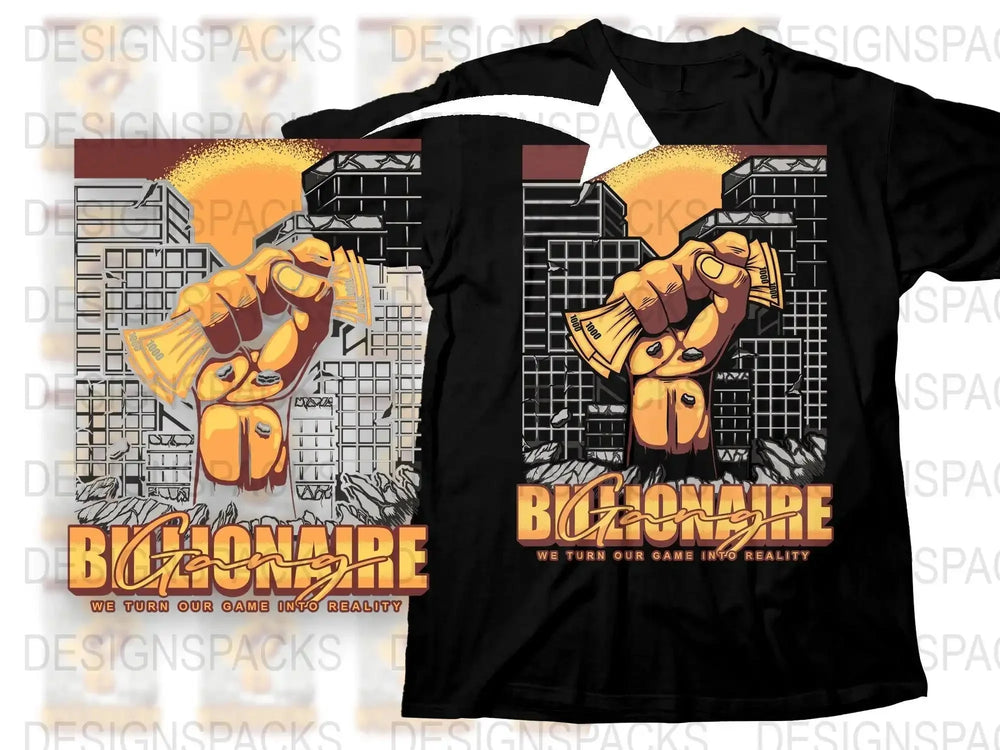 Turn Our Game Into Reality Billionaire Png Digital Download