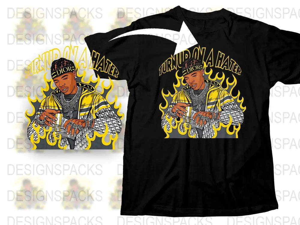 Turn Up On A Hater Graphic Hip Hop Style Png Digital Download