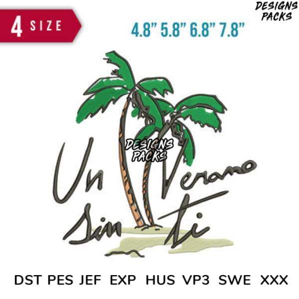 Tropical palm tree design with 'Un Verano Sin Ti' script, available in 4 sizes for embroidery & DTF/DTG printing