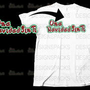 'Una Navidad Sin Ti' T-Shirt, Festive Holiday Graphic Tee, Unique Christmas Gift, Unisex Apparel