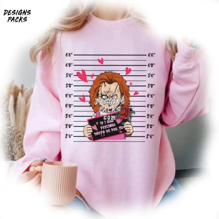 Valentines Day Chucky Pullover If I Had Feelings They’d Be For You Png Design