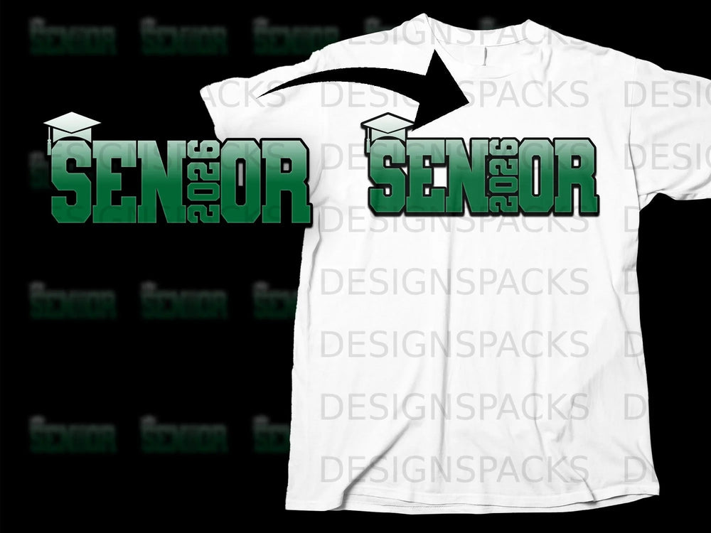 "Senior 2026" text with graduation cap above green lettering on white t-shirt.