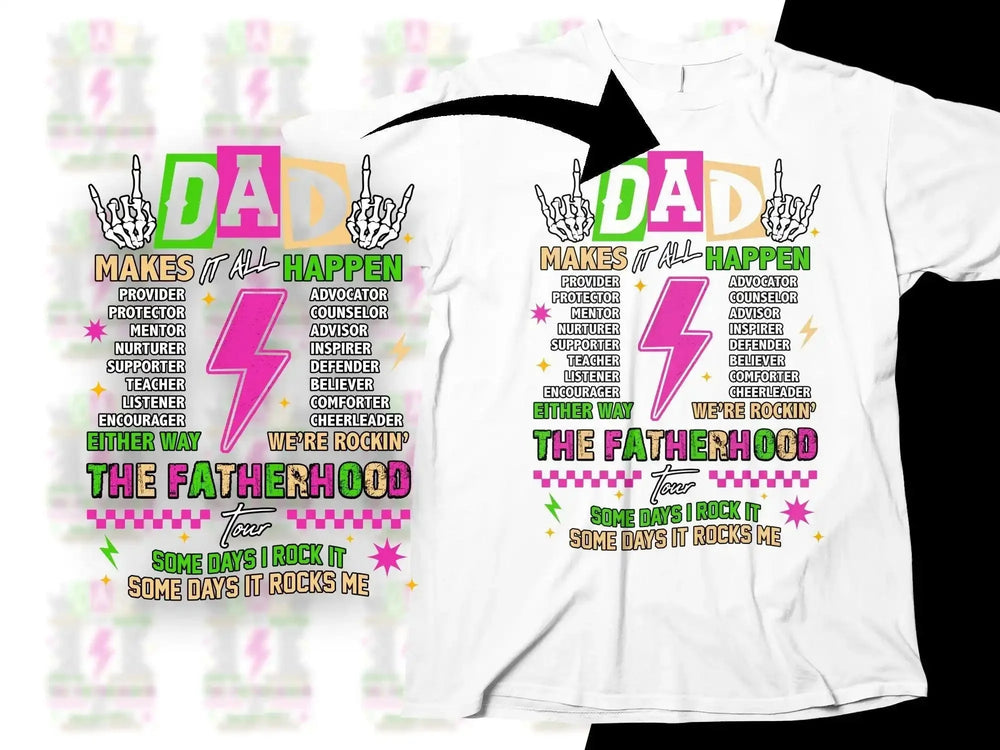 Dad Makes It All Happen t-shirt design with colorful text, skeleton hands, and lightning bolt for Fatherhood Tour
