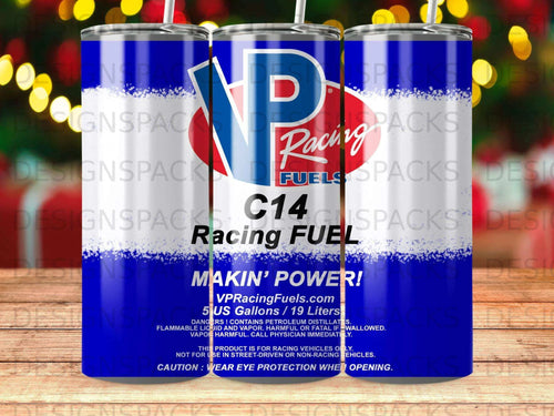 VP Racing C14 Fuel Makin' Power Tumbler Digital Wrap Design