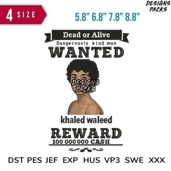Wanted poster design with 'Dead or Alive' text, available in multiple sizes and embroidery formats.