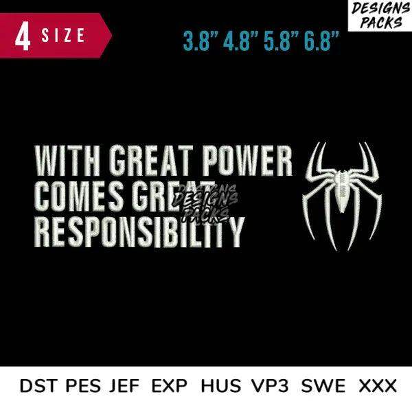 With Great Power Embroidery Design 3.8" 4.8" 5.8" 6.8"