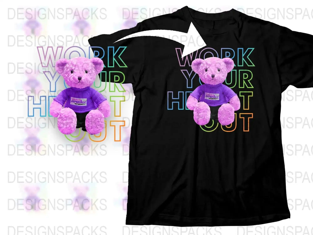 Work Your Heart Out Graphic Bear Print Png Digital Download