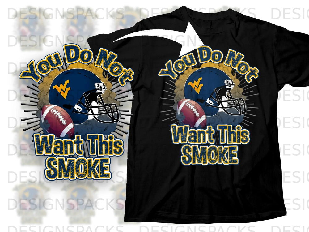 Black t-shirt with "You Do Not Want This Smoke" text and football helmet graphics.