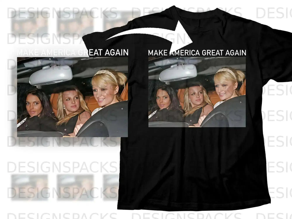 Black t-shirt with a graphic of four women in a car, text reads "Make America Great Again".