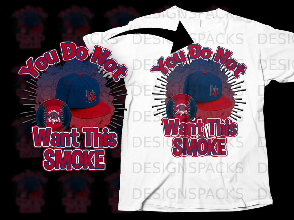 Los Angeles Angels baseball cap and ball design says "You Do Not Want This Smoke."