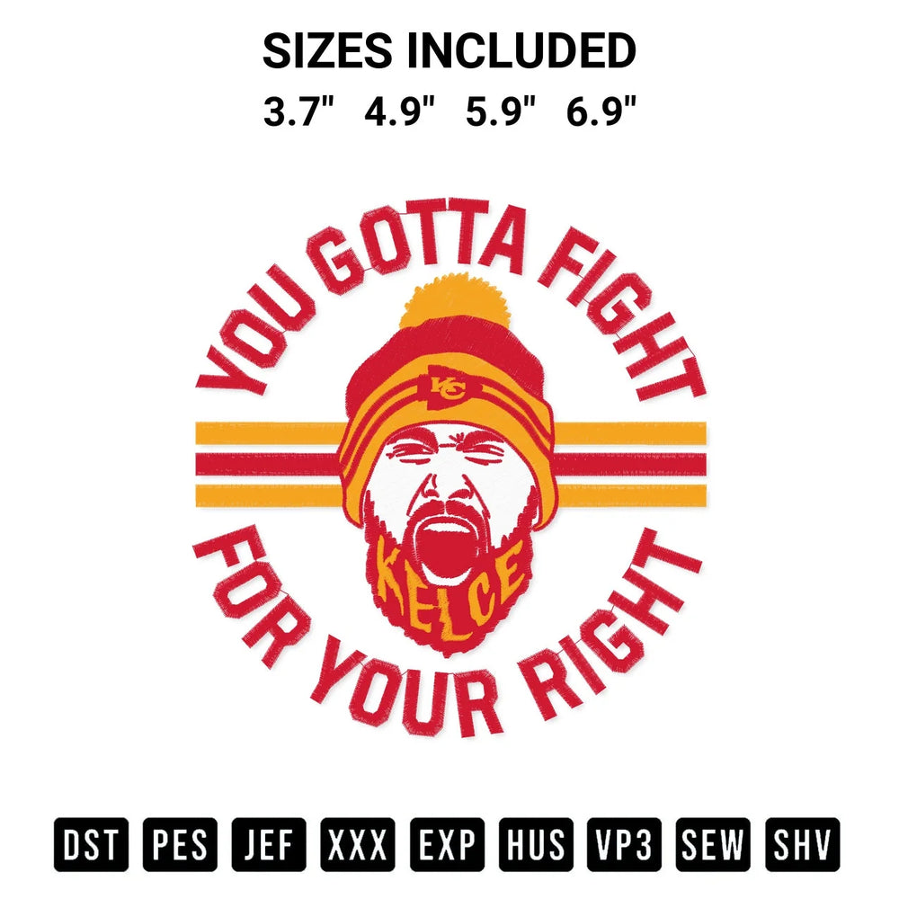 You Gotta Fight For Your Right Travis Kelce Kansas City Champions Embroidery Design