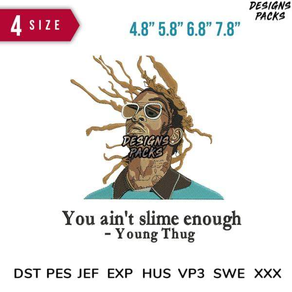 Young Thug embroidery design with quote, available in PES, DST, EXP formats for instant download